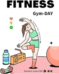 Weekly & Daily Planner: Record Your Fitness Plan, every week with 7 days journal, beautiful cover an