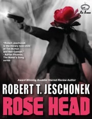 Rose Head Robert T. Jeschonek