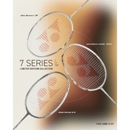 YONEX SERIES 7 LIMITED EDITION ASTROX 77 ARCSABER 7 NANOFLARE 700 PLAY GAME TOUR LTD Arc Saber Speci