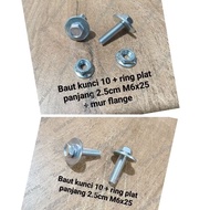 10 key bolt + 2.5cm long plate Ring M6x25 + nut and without nut