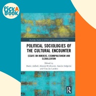 [100% Original Books] - Political Sociologies of the Cultural Encounter : E by Barrie Axford (UK edi