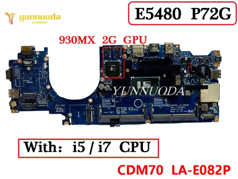 CDM70 LA-E082P For Dell Latitude E5480 5480 P72G Laptop Motherboard with i5 i7 CPU 930MX 2G GPU 0RY0