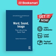 Word Sound Image The Life Of The Tamil Text Explorations In Anthropology - Hardcover - English - 9780854964246