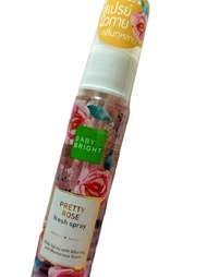 Baby Bright Fresh Spray สเปรย์น้ำหอม เบบี้ ไบร์ท 20 มิลลิลิตร *กลิ่น  Pretty Rose