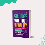 Siblings Without Rivalry | Edisi Bahasa Melayu | Adele Faber & Elaine Mazlish