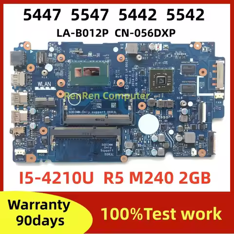 ZAVC0 LA-B012P for Dell Inspiron 5447 5547 5442 5542 Laptop Motherboard CN-056DXP 056DXP I5-4210U CP