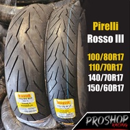 ยาง Pirelli Rosso III ขนาด 110 140 150 เกรด Radial ขอบ 17 ยางปี 2024 rosso 3