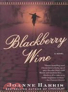 Blackberry Wine ─ A Novel