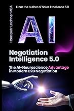 Negotiation Intelligence 5.0: The AI-Neuroscience Method for B2B Excellence (The Neuro-Sales Intelli