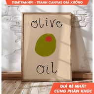 Tranh treo tường Olive Oil Kitchen Poster Kitchen Wall Art Kitchen Decor Aesthetic Wall Art tặng kè