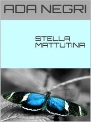 Stella Mattutina Ada Negri