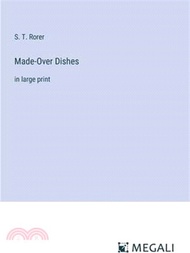 Made-Over Dishes: in large print