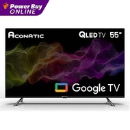 Aconatic Google TV 55 นิ้ว 4K QLED รุ่น 55QS710AN ปี 2023