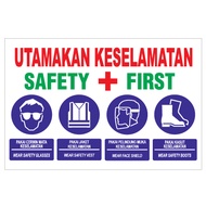 Utamakan Keselamatan Safety First Sticker/ Banner