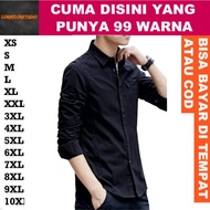 KEMEJA 99 COLORS 10XL 9XL 8XL 7XL 6XL 5XL 4XL 3XL XXL XL LMS XS Shirt Jumbo BIG SIze Men's Shirt Men