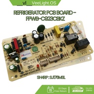 [READY STOCK] SJ176MSL Replacement Refrigerator PCB Board | SHARP Refrigerator PCB Board - FPWB-C923
