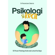 Psikologi Si Kecil oleh Dr Rozanizam Zakaria