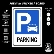 Car Park Parking. Sticker Sign Signage Signboard. Tempat Letak Kereta Parkir Pelekat Stiker Papan Ta