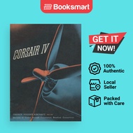Chance Vought Corsair IV Fighter Airplane Operator Manual F4U - Paperback - English - 9798868909757