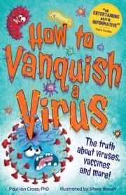 How to Vanquish a Virus Steve Brown
