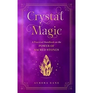 Must have kept [หนังสือ] Crystal Magic: A Practical Handbook on the Power of Sacred Stones แม่มด wit