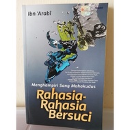 RAHSIA RAHSIA BERSUCI Menghampiri Sang Maha Kudus Ibn Arabi Religious Books