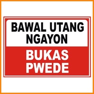 ◫ ◆ ┓ Bawal utang bawal utang ngayun bukas pwede please no credit PVC Plastic or Laminated A4 size