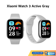 สมาร์ทวอทช์ Xiaomi Watch 3 Active นาฬิกา smart watch แท้ นาฬิกาออกกำลังกาย redmi watch 3 active กันน้ำ วัดชีพจร สีGray (Global Version) รับประกันศูนย์ไทย 1 ปี