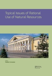 Topical Issues of Rational Use of Natural Resources Vladimir Litvinenko