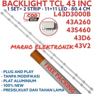 BACKLIGHT TCL 43 INC 43D 43A 43S L 43D3000B 43A260 43S460 43D6 PART TOOL ELECTRO
