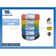 【TokTik Hot Style】 MEGA KABEL 2.5mm² PVC Insulated Cable Wire 100% Pure Copper (SIRIM)
