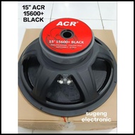 Speaker 15 inch ACR 15600+ BLACK Wofer// Speaker ACR 15 inch 15600