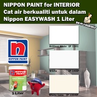 Nippon Paint EasyWash Interior collection 1 Liter Brilliant White 1001 / White 145P / White Lace 1004P