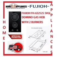 FUJIOH FH-GS2525 SVGL DOMINO GAS HOB WITH 2 BURNERS