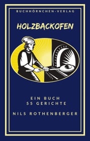 Holzbackofen Nils Rothenberger