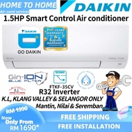 (SAVE 4.0)[Installation] Daikin 1.5hp (FTKF35CV) R32 Inverter Smart Control Air conditioner