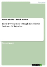 Talent Development Through Educational Institutes Of Rajasthan Meeta Nihalani