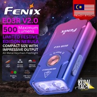 FENIX E03R V2.0 Nebula - 500L Limited Festive Edition Keychain Flashlight - ORIGINAL - Ready Stock i