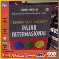 Pedoman Lengkap Pajak Internasional edisi Revisi By Chairil Anwar