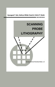 Scanning Probe Lithography Hyongsok T. Soh