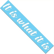 1Piece of What Is It Side Windshield Banner Decal Sticker Semi-matte Finish Self-adhesive One-time W