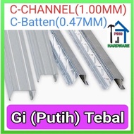 Gi* C-CHANNEL(1.00mm) 7kaki--12kaki / Gi* C-BATTEN (0.47mm) (CCB)