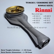 Tungku / Cerobong Rinnai Kecil 1 Set Alloy Type 511 522 602 C / E 