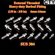 [CTY-HY] SUS304 (1/8 in - 3/8 in) External Threaded Heavy-duty Barbed Fitting 6mm-16mm G-thread Hose