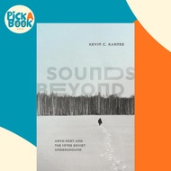 [100% Original Books] - Sounds Beyond : Arvo Part and the 1970s Soviet Un by Kevin C. Karnes (US edi