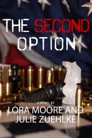 The Second Option Lora Moore