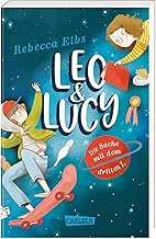 Leo und Lucy 1: Die Sache mit dem dritten L: Riesiger Lesespaß für Kinder ab 9 - mit Herz, Witz und