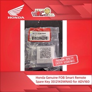 Honda FOB Smart Remote Spare Key 35121K0WNA0 for ADV160