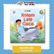 [Official Neighbor] Illustrated Children's Story Book: Caca Catfish Pond - Anis Kartikawati