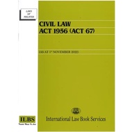 Civil Law Act 1956 (Act 67) [As At 1st November 2022] ISBN: 9789678928014